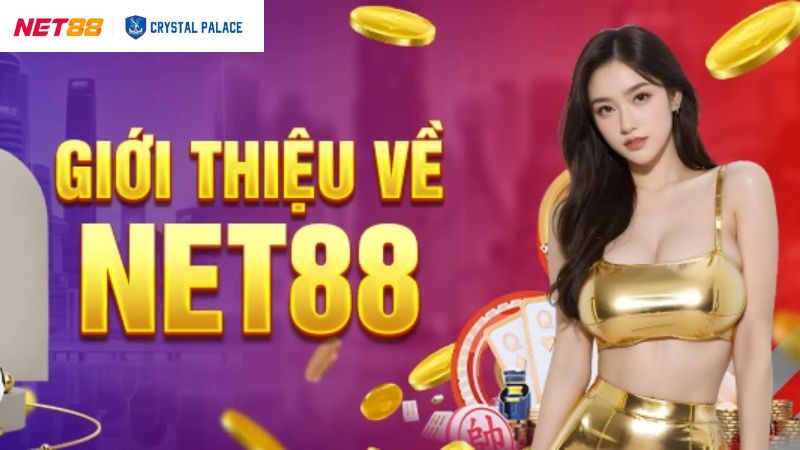 Tìm hiểu chung về nhà cái uy tín nhất NET88