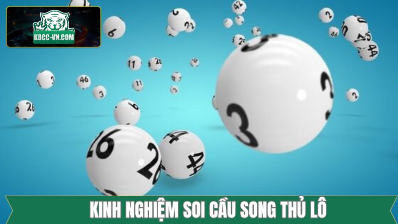 Soi cầu lô song thủ đỉnh cao dành cho hội viên