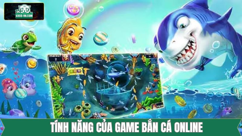 Một số tình năng hấp dẫn khi tham gia bắn cá Online hiệu quả